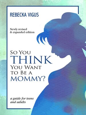 cover image of So You Think You Want to Be a Mommy?